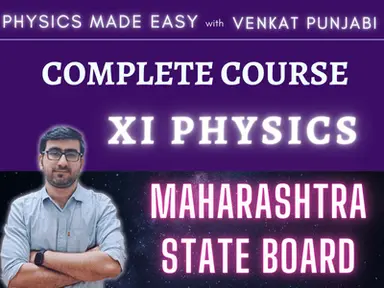 Maharastra board XI Physics complete course