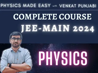 JEE Main 2024 Physics complete course