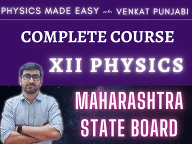 Maharastra state board complete course XII Physics